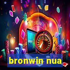 bronwin nua